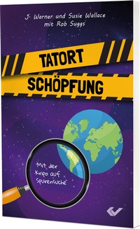 Abbildung von: Tatort Schöpfung - Christliche Verlagsgesellschaft