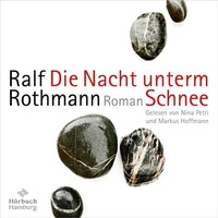 Abbildung von: Die Nacht unterm Schnee - Hörbuch Hamburg