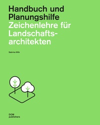 Abbildung von: Zeichenlehre für Landschaftsarchitekten - DOM publishers