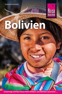 Abbildung von: Reise Know-How Reiseführer Bolivien - Reise Know-How Verlag Dr. Hans-R. Grundmann GmbH