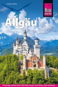Enlarge image Cover: Reise Know-How Reiseführer Allgäu - Reise Know-How Verlag Dr. Hans-R. Grundmann GmbH