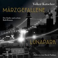 Cover: M&auml;rzgefallene / Lunapark (Die Gereon-Rath-Romane) - OSTERWOLDaudio