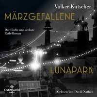 Abbildung von: Märzgefallene / Lunapark (Die Gereon-Rath-Romane) - OSTERWOLDaudio