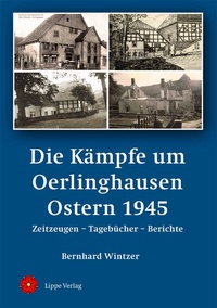 Bild: Die Kämpfe um Oerlinghausen Ostern 1945 - Lippe Verlag