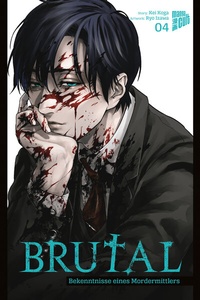 Abbildung von: Brutal - Bekenntnisse eines Mordermittlers 4 - Manga Cult