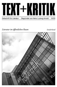Abbildung von: Literatur im öffentlichen Raum - edition text + kritik