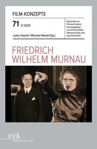 Abbildung von: Friedrich Wilhelm Murnau - Edition Text + Kritik