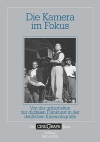 Abbildung von: Die Kamera im Fokus - edition text + kritik
