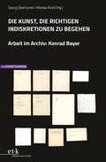 Cover: Die Kunst, die richtigen Indiskretionen zu begehen - edition text + kritik
