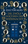 Cover: Doctor Who: Die 12 Doktoren der Weihnacht - Cross Cult Entertainment