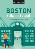Bild: Boston Like a Local - DK Eyewitness Travel