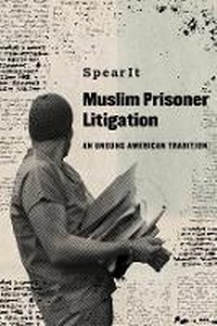 Abbildung von: Muslim Prisoner Litigation - University of California Press