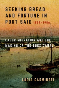 Abbildung von: Seeking Bread and Fortune in Port Said - Naval Institute Press
