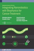 Cover: Integrating Nanorobotics with Biophysics for Cancer Treatment - Institute of Physics Publishing