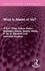 Cover: What is Ahead of Us? - Routledge