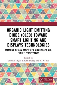 Abbildung von: Organic Light Emitting Diode (OLED) Toward Smart Lighting and Displays Technologies - CRC Press
