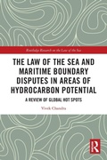 Abbildung von: The Law of the Sea and Maritime Boundary Disputes in Areas of Hydrocarbon Potential - Routledge