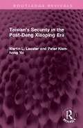 Cover: Taiwan's Security in the Post-Deng Xiaoping Era - Routledge