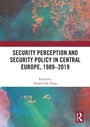 Bild: Security Perception and Security Policy in Central Europe, 1989-2019 - Routledge