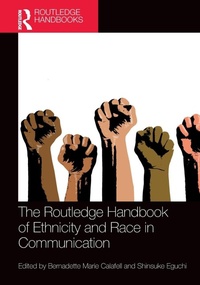 Abbildung von: The Routledge Handbook of Ethnicity and Race in Communication - Routledge