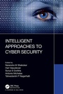 Cover: Intelligent Approaches to Cyber Security - Chapman & Hall/CRC