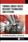 Cover: Thermal Energy Waste Recovery Technologies and Systems - CRC Press