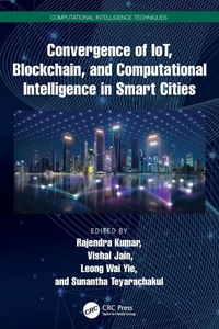 Enlarge image Cover: Convergence of IoT, Blockchain, and Computational Intelligence in Smart Cities - CRC Press