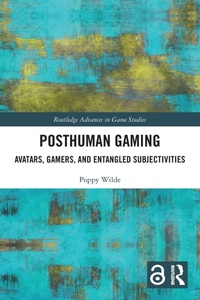 Enlarge image Cover: Posthuman Gaming - Routledge