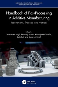 Enlarge image Cover: Handbook of Post-Processing in Additive Manufacturing - CRC Press