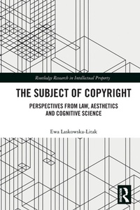 Abbildung von: The Subject of Copyright - Routledge