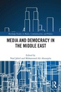 Cover: Media and Democracy in the Middle East - Routledge