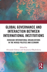 Enlarge image Cover: Global Governance and Interaction between International Institutions - Routledge