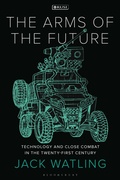 Cover: The Arms of the Future - Bloomsbury Academic