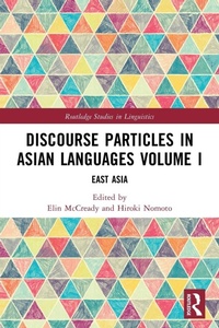 Enlarge image Cover: Discourse Particles in Asian Languages Volume I - Routledge