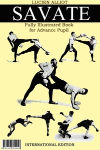 Abbildung von: Savate Fully Illustrated Book for Advance Pupil - Lulu.com