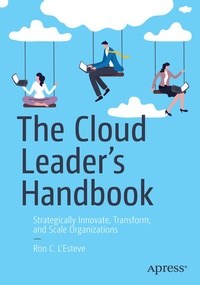 Abbildung von: The Cloud Leader's Handbook - Apress