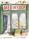 Cover: Over the Shop - Walker Books Ltd