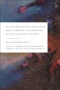 Cover: EU Environmental Principles and Scientific Uncertainty before National Courts - Hart Publishing