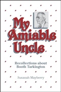 Cover: My Amiable Uncle - Purdue University Press