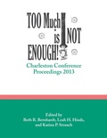 Cover: Too Much is Not Enough - Purdue University Press
