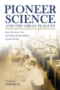 Cover: Pioneer Science and the Great Plagues - Purdue University Press