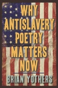 Cover: Why Antislavery Poetry Matters Now - De Gruyter