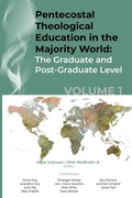Cover: Pentecostal Theological Education in the Majority World, Volume 1 - Wipf & Stock Publishers
