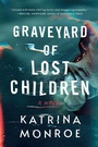 Cover: Graveyard of Lost Children - Sourcebooks