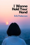Cover: I Wanna Hold Your Hand - Camden High Street Books