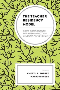 Enlarge image Cover: The Teacher Residency Model - Lexington Books