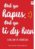 Cover: Bod yn Hapus, Bod yn Ti dy Hun: Canllaw i'r Arddegau - Rily Publications Ltd