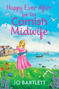 Abbildung von: Happy Ever After for the Cornish Midwife - Boldwood Books Ltd
