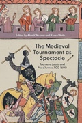 Cover: The Medieval Tournament as Spectacle - Boydell & Brewer