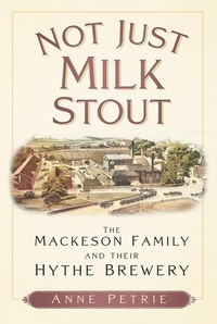 Abbildung von: Not Just Milk Stout - The History Press Ltd